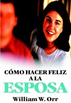 Cómo hacer feliz a la esposa