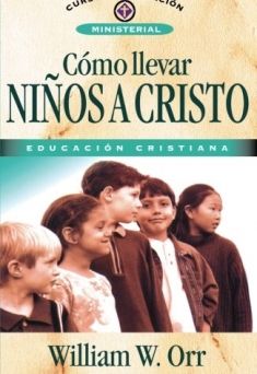 Cómo llevar niños a Cristo