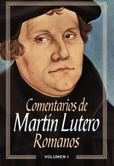 Comentarios de Martín Lutero: Romanos