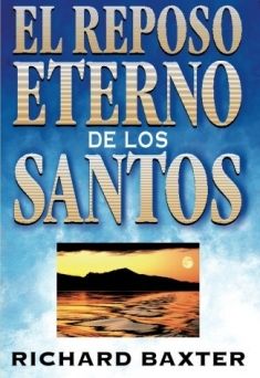 El reposo eterno de los santos