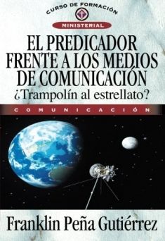 El predicador frente a los medios de comunicación