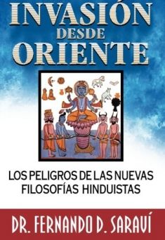 Invasión desde Oriente: Los peligros de las nuevas filosofías hinduístas