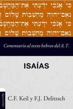 Comentario al texto hebreo del Antiguo Testamento - Isaías