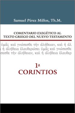 07. Comentario exegético al texto griego del Nuevo Testamento: 1ª Corintios