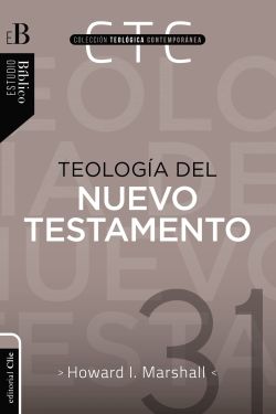 Teología del Nuevo Testamento (Ed. Rústica)