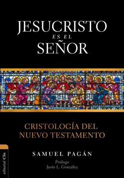 Jesucristo es el Señor