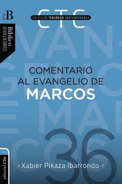 Comentario al evangelio de Marcos (Ed.Rústica)