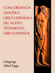 Concordancia Analítica Greco - Española del Nuevo Testamento (Edición rústica)