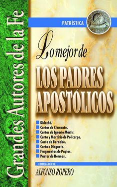 Lo mejor de los Padres Apostólicos