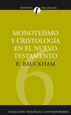 06. Monoteísmo y cristología en el Nuevo Testamento