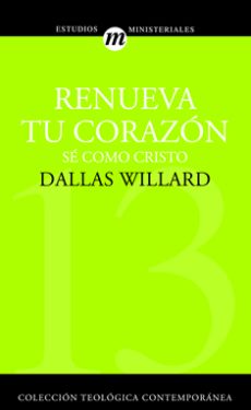 13. Renueva tu corazón: Sé como Cristo