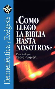 ¿Cómo llegó la Biblia hasta nosotros? 