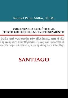 16. Comentario exegético al texto griego del Nuevo Testamento: Santiago