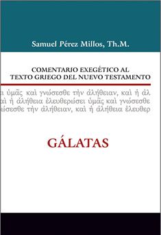 09. Comentario exegético al texto griego del Nuevo Testamento: Gálatas