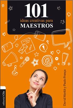 101 Ideas creativas para maestros