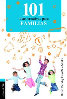 101 ideas creativas para familias