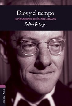 El pensamiento de O. Cullmann. Dios y el tiempo