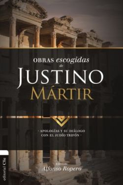 Obras escogidas de Justino Mártir