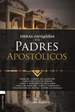 Obras escogidas de los Padres Apostólicos