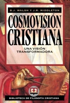 Cosmovisión Cristiana: Una visión transformadora