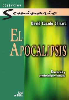 El Apocalipsis: Revelación y acontecimiento humano