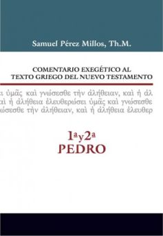 17. Comentario exegético al texto griego del Nuevo Testamento: 1ª y 2ª de Pedro