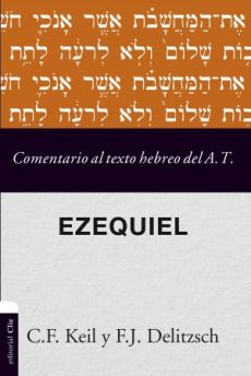 Comentario al texto hebreo del Antiguo Testamento- Ezequiel