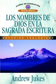 Los nombres de Dios en la Sagrada Escritura Estudios Teológicos