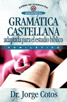 Gramática Castellana Adaptada para el estudio bíblico Homilética