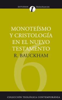 06. Monoteísmo y cristología en el Nuevo Testamento