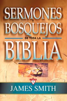 Sermones y bosquejos de toda la Biblia (13 tomos en 1)