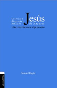 Jesús de Nazaret: Vida enseñanza y significado