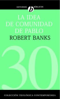 30. La idea de comunidad de Pablo