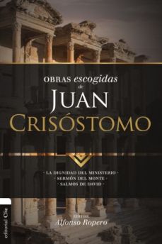 Obras escogidas de Juan Crisóstomo