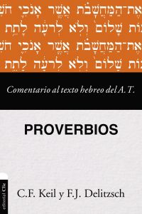 Comentario al texto hebreo del Antiguo Testamento – Proverbios